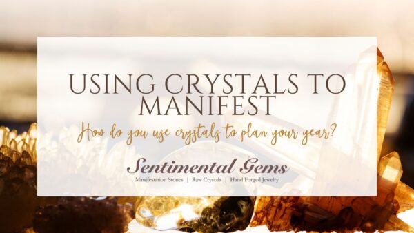 Using Crystals to Manifest